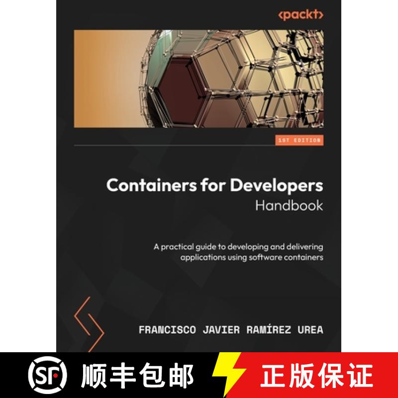 预订 Containers for Developers Handbook: A practical guide to developing and delivering applications ... [9781805127987]