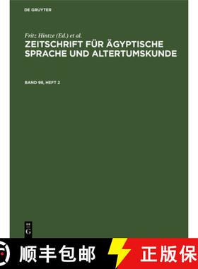 【3-4周达】Zeitschrift Fur Agyptische Sprache Und Altertumskunde. Band 98, Heft 2 [9783112487693]