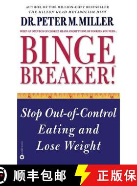 【3-4周达】Binge Breaker!(tm): Stop Out-Of-Control Eating and Lose Weight [9780446674416]