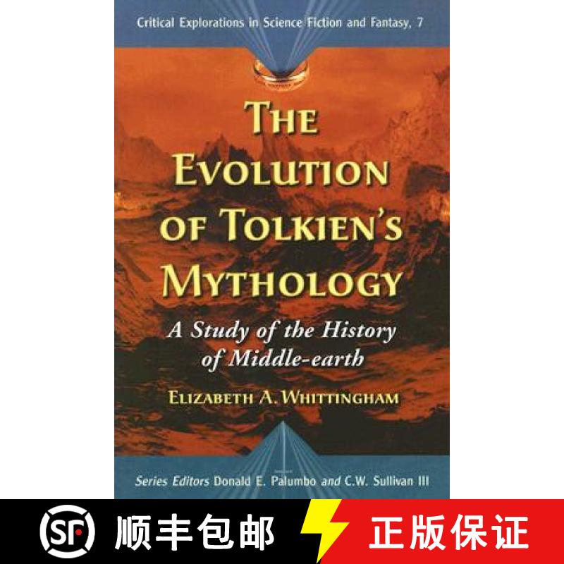 【4周达】The Evolution of Tolkien's Mythology : A Study of the History of Middle-earth [9780786432813]