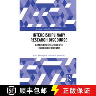 预订 Interdisciplinary Research Discourse : Corpus Investigations into Environment Journals [9781138067455]