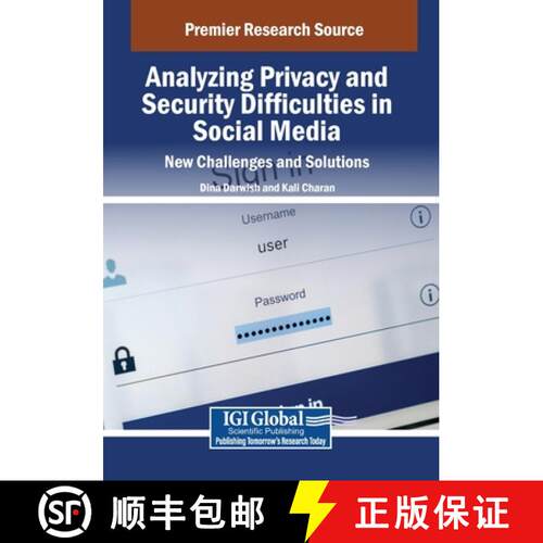 【3-4周达】Analyzing Privacy and Security Difficulties in Social Media: New Challenges and Solutions [9798369394922]