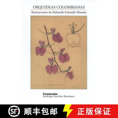 预订 Orquideas Colombianas: Ilustraciones de Helmuth Schmidt-Mumm [Colombian Orchids: The Illustratio... [9789584679789]