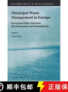 【3-4周达】Municipal Waste Management in Europe : European Policy between Harmonisation and Subsidiarity [9789048159871]