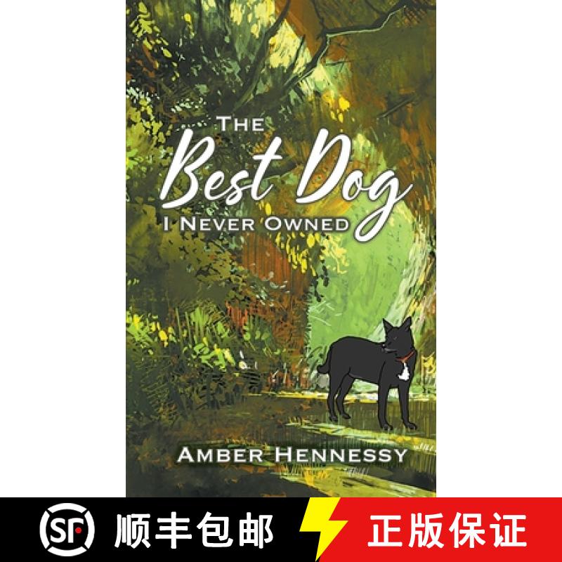 【2-3周达】The Best Dog I Never Owned [9781737426905]