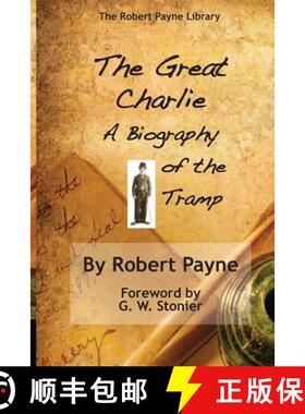 【3-4周达】The Great Charlie, the Biography of the Tramp [9781883283957]