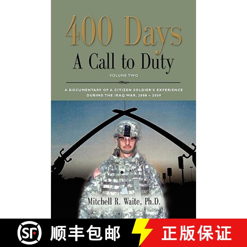 预订 400 DAYS - A Call to Duty: A Documentary of a Citizen-Soldier's Experience During the Iraq War 2... [9781609102357]