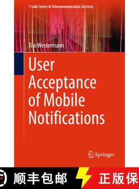 【3-4周达】User Acceptance of Mobile Notifications (1st ed. 2017) [9789811038501]
