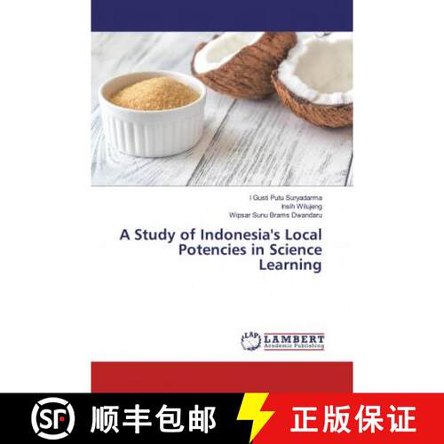 预订 A Study of Indonesia's Local Potencies in Science Learning [9786200004130]
