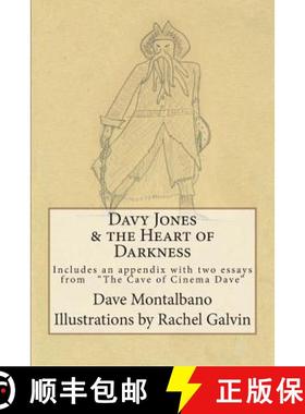预订 Davy Jones & the Heart of Darkness: Includes an appendix. 2 essays from the Cave of Cinema Dave [9780989513401]