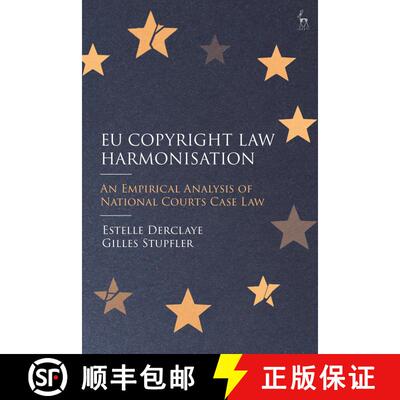 【3-4周达】EU Copyright Law Harmonisation: An Empirical Analysis of National Courts Case Law [9781509974849]