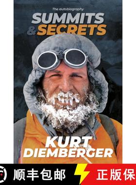 【3-4周达】Summits and Secrets: The Kurt Diemberger autobiography [9781912560035]