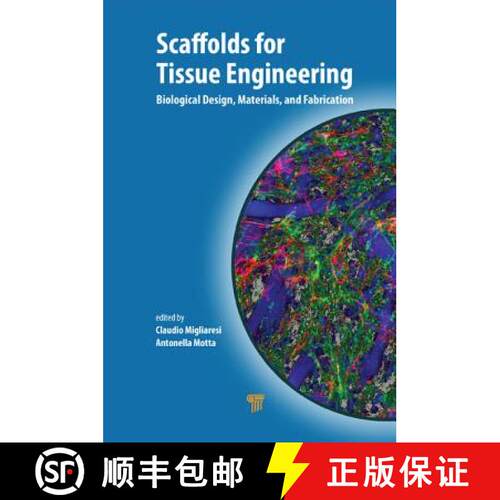 【3-4周达】Scaffolds for Tissue Engineering: Biological Design, Materials, and Fabrication [9789814463201]