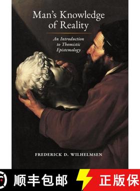 预订 Man's Knowledge of Reality: An Introduction to Thomistic Epistemology [9781621387718]