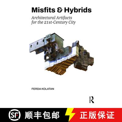 【3-4周达】精装 Misfits & Hybrids: Architectural Artifacts for the 21st-Century City [9781032396101]
