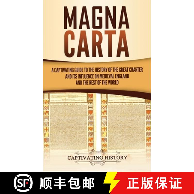 【3-4周达】Magna Carta: A Captivating Guide to the History of the Great Charter and its Influence on ... [9781647486686]