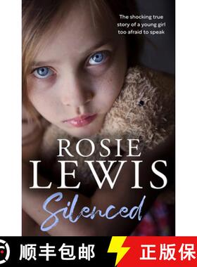 【3-4周达】Silenced: The Shocking True Story of a Young Girl Too Afraid to Speak [9780008538422]