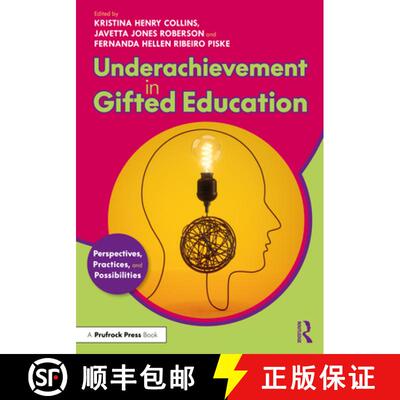 预订 Underachievement in Gifted Education: Perspectives, Practices, and Possibilities [9781032432830]