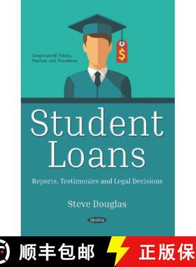 【3-4周达】Student Loans: Reports, Testimonies and Legal Decisions [9781536150858]