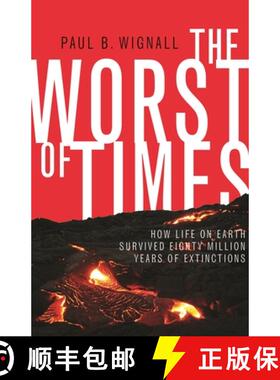【3-4周达】The Worst of Times – How Life on Earth Survived Eighty Million Years of Extinctions [9780691176024]