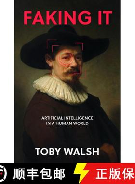 【3-4周达】Faking It: The Artificial in Artificial Intelligence [9781803994598]