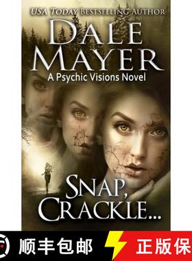 预订 Snap, Crackle ...: A Psychic Visions Novel [9781773364834]