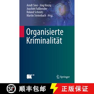 【3-4周达】精装 Organisierte Kriminalität: Systematische Analyse der Phänomenbereiche und mögliche... [9783662693810]
