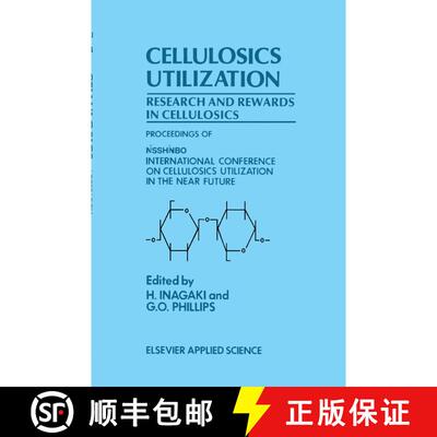 【3-4周达】Cellulosics Utilization : Research and rewards in cellulosics [9781851664061]