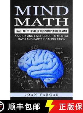 预订 Mind Math: Math Activities Help Kids Sharpen Their Mind (A Quick and Easy Guide to Mental Math a... [9781774856840]