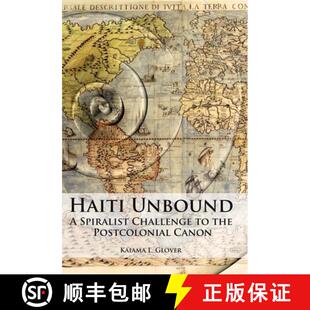 Challenge Canon Haiti Postcolonial 4周达 9781846314995 Unbound the Spiralist