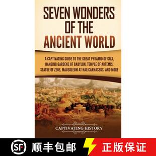 【3-4周达】Seven Wonders of the Ancient World: A Captivating Guide to the Great Pyramid of Giza, Hang... [9781637168646]