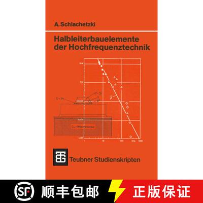【3-4周达】Halbleiterbauelemente der Hochfrequenztechnik : Laufzeitdioden, Gunn-Elemente, Mikrowellen... [9783519000990]