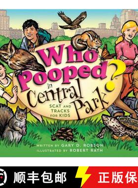【3-4周达】Who Pooped in Central Park?: Scat and Tracks for Kids [9781560376545]