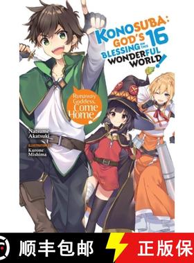 【3-4周达】Konosuba: God's Blessing on This Wonderful World!, Vol. 16 (Light Novel): Volume 16 [9781975342050]