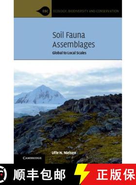 【3-4周达】Soil Fauna Assemblages: Global to Local Scales - Soil Fauna Assemblages: Global to Local S... [9781107191488]
