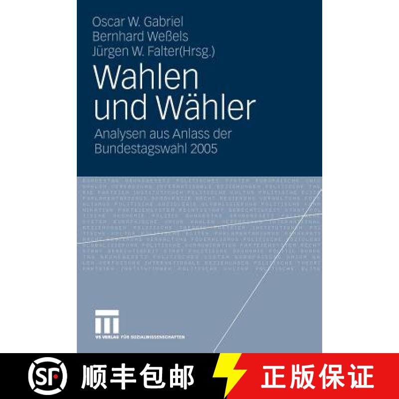 【3-4周达】Wahlen und Wähler : Analysen aus Anlass der Bundestagswahl 2005 [9783531164137]