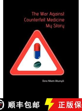 【3-4周达】The War Against Counterfeit Medicne. My Story [9789788431015]
