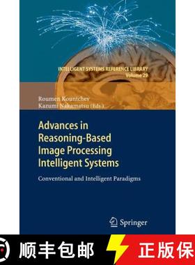【3-4周达】Advances in Reasoning-Based Image Processing Intelligent Systems : Conventional and Intell... [9783642446238]