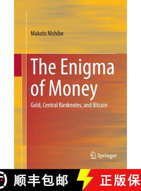 【3-4周达】The Enigma of Money : Gold, Central Banknotes, and Bitcoin [9789811094521]