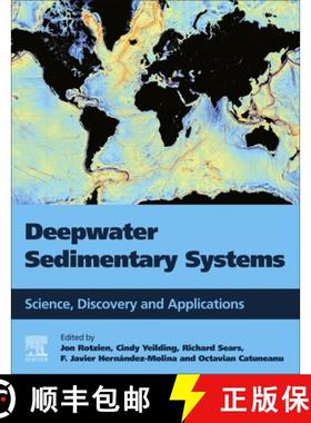 【3-4周达】Deep-Water Depositional Systems: Processes, Products, and Applications [9780323919180]