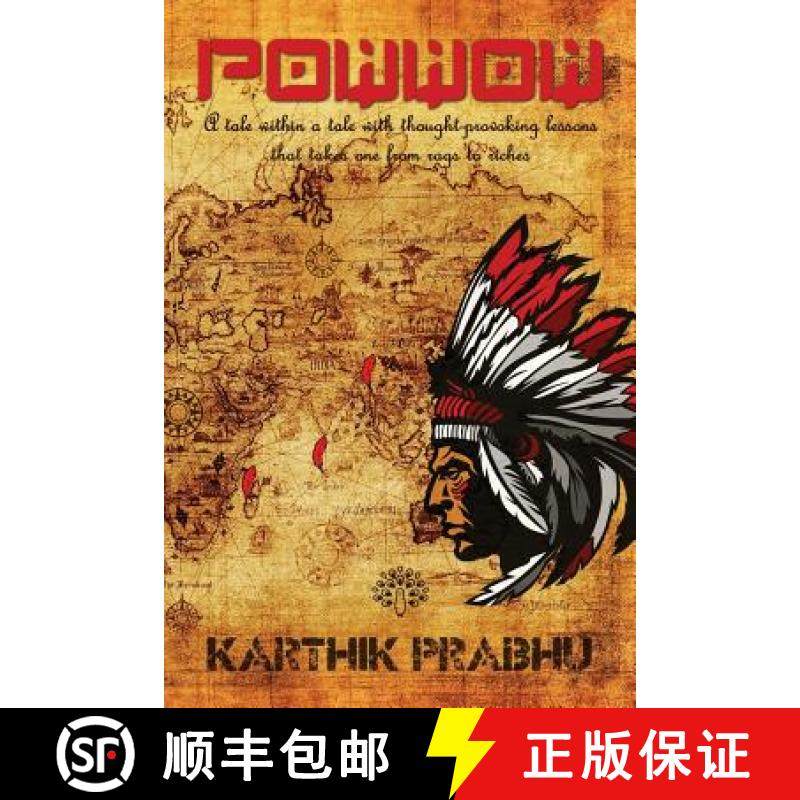 预订 Powwow: A tale within a tale with thought-provoking lessons that takes one from rags to riches [9788193627808]