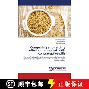 预订 Comparing anti-fertility effect of fenugreek with contraceptive pills [9786139835416]
