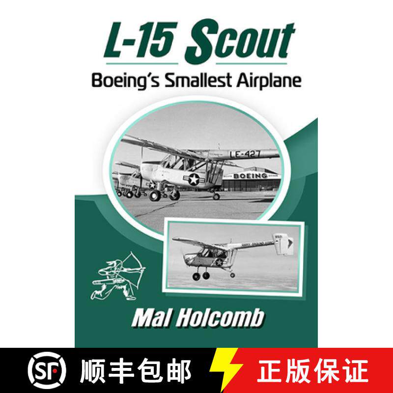 【3-4周达】L-15 Scout : Boeing's Smallest Airplane [9781476692852]