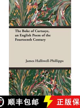 【3-4周达】The Boke of Curtasye, an English Poem of the Fourteenth Century [9781473308794]