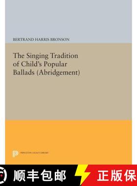 【3-4周达】The Singing Tradition of Child's Popular Ballads. (Abridgement) [9780691616629]