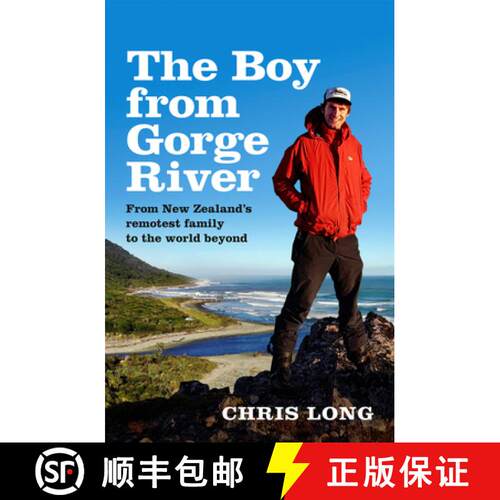 【3-4周达】The Boy from Gorge River: From New Zealand's Remotest Family to the World Beyond [9781775541776]