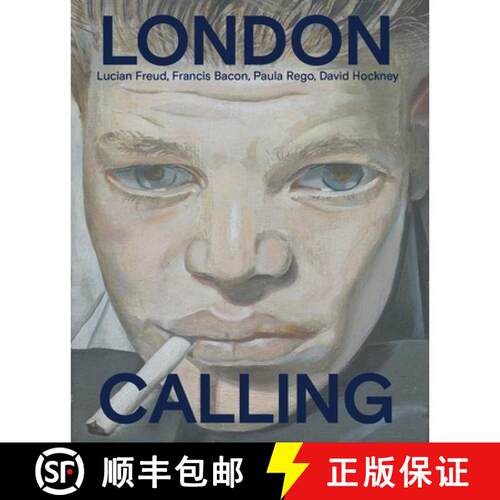 【3-4周达】精装 London Calling : Francis Bacon, David Hockney, Paula Rego, Lucian Freud [9789462626751]