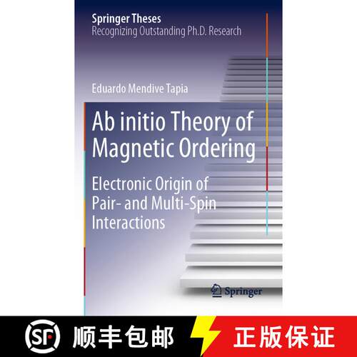 【3-4周达】Ab initio Theory of Magnetic Ordering : Electronic Origin of Pair- and Multi-Spin Interact... [9783030372408]
