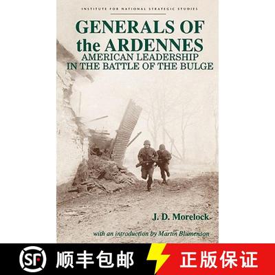 【3-4周达】Generals of the Ardennes: American Leadership in the Battle of the Bulge [9781780390000]