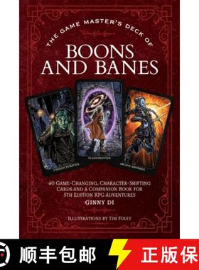 【3-4周达】The Game Master's Deck of Boons and Banes: 40 Game-Changing, Character-Shifting Cards and ... [9781956403886]